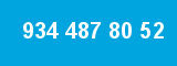 934 487 80 52 934 487 80 52